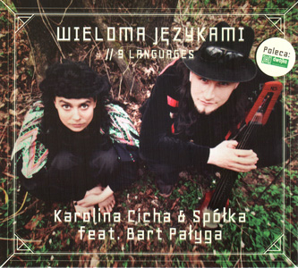 KAROLINA CICHA & Spółka feat. BART PAŁYGA, Wieloma językami