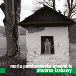 Maria Pomianowska Ensemble - STWRCO ASKAWY