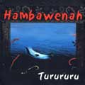 Hambawenah - TURURURU