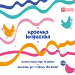 Krajeczka - PIOSENKI, GRY I ZABAWY DLA DZIECI