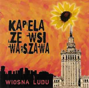 Kapela ze Wsi Warszawa - WIOSNA LUDU