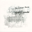 Meadow Quartet 'THE ERSTWHILE HEROES'