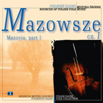Muzyka Źródeł vol. 1 'MAZOWSZE'