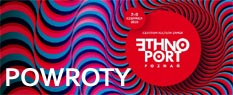 ETHNO PORT - POWROTY 2014 (styczeń-maj, Poznań)