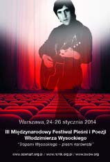 III Międzynarodowy Festiwal Pieśni i Poezji Włodzimierza Wysockiego TROPAMI WYSOCKIEGO - PIEŚNI NAROWISTE (24-26 stycznia, Warszawa)