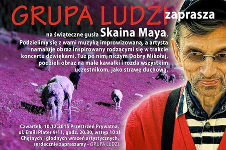 Formacja Grupa Ludzi - Świąteczne gusła Skaina Maya (10 grudnia, Warszawa)
