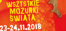 Festiwal Wszystkie Mazurki wiata 2018 (23-24 listopada, Warszawa)