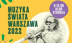 III Festiwal Muzyka Świata - 9-12 czerwca, Warszawa