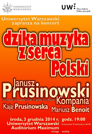 DZIKA MUZYKA Z SERCA POLSKI, Janusz Prusinowski Kompania i Mariusz Benoit (3 grudnia, Warszawa)