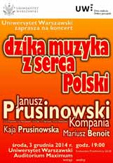 DZIKA MUZYKA Z SERCA POLSKI, Janusz Prusinowski Kompania i Mariusz Benoit (3 grudnia, Warszawa)