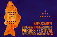 PARDES FESTIVAL, Spotkania z Kultur ydowsk (19-23 sierpnia, Kazimierz Dolny)