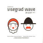 Visegrad Wave - 'Z WIEJSKIEGO PODWÓRZA 2012'
